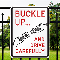 Drive Carefully Seat Belt Sign