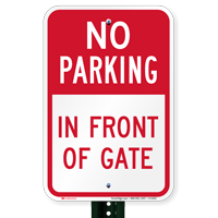 No Parking - In Front Of Gate Signs