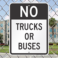 No - Trucks Or Buses Signs