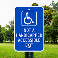 Not A Handicapped Accessible Exit Signs (with Graphic)