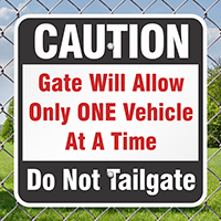 Only One Vehicle Do Not Tailgate Signs