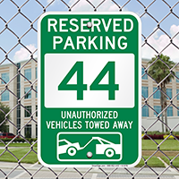 Reserved Parking 44 Unauthorized Vehicles Towed Away Signs