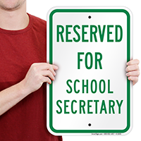 Reserved For School Secretary Signs,Parking Sign