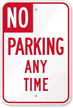 No Parking Any Time Sign - California Code