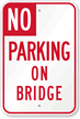No Parking On Bridge Sign - California Code