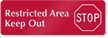 Restricted Area Keep Out (Stop Symbol) Sign