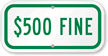 $500 Fine Sign