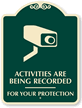 Activities Are Being Recorded For Your Protection SignatureSigns™