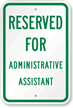 Reserved For Administration Assistant Sign