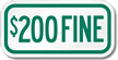 $200 FINE ADA Handicapped Sign
