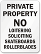 Private Property Loitering Soliciting Skateboards Sign