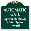 Automatic Gate Approach Slowly Gate Opens Inward SignatureSign™