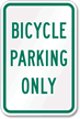 Bicycle Parking Only Aluminum Reserved Parking Sign