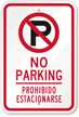 Bilingual No Parking with No Parking Symbol Sign