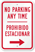 Bilingual No Parking Anytime with Right Arrow Sign