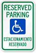 Bilingual Reserved Parking with Handicap Symbol Sign