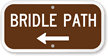 Bridle Path (with Left Arrow) Sign