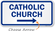 Catholic Church with Right Arrow Sign
