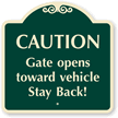 Caution Gate Opens Towards Vehicle Stay Back SignatureSign™