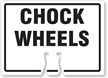 CHOCK WHEELS Cone Top Warning Sign