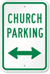 Church Parking with Bidirectional Arrow Sign