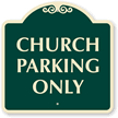 Church Parking Only Sign