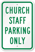 Church Staff Parking Only Sign