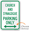 Church And Synagogue Parking Only Bidirectional Arrow Sign