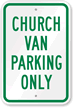 Church Van Parking Only Sign