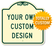 Custom SignatureSign™ Dome Shaped Parking Sign