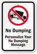 Custom No Dumping Sign
