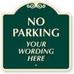 No Parking [your wording]  Burgundy (18 in.) Parking Sign