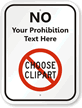 Custom Prohibition Text LawnBoss Sign