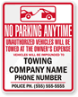 Custom No Parking Anytime  Unauthorized Vehicles Towed Sign