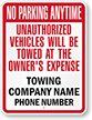 Custom No Parking, Unauthorized Vehicles Towed Sign (Illinois & Michigan)