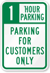 1 Hour Parking For Customers Only Sign