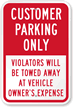 Customer Parking Only, Violators Towed Sign