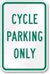 Cycle Parking Only Aluminum Reserved Parking Sign