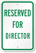 Reserved For Director Sign