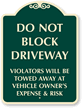 Do Not Block Driveway SignatureSign™