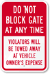 Do Not Block Gate At Any Time Sign