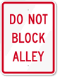 Do Not Block Alley Sign
