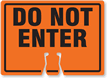 DO NOT ENTER Cone Top Warning Sign