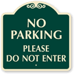 No Parking Please Do Not Enter SignatureSign™