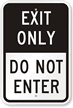 Exit Only Do Not Enter Sign