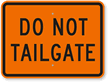 Do Not Tailgate Sign