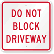 Do Not Block Driveway Sign