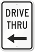 Drive Thru Arrow Sign