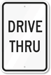 Drive Thru Sign