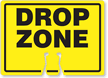 DROP ZONE Cone Top Warning Sign
